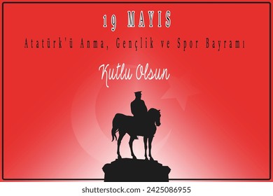 19 Mayis Ataturk'u Anma Genclik ve Spor Bayrami. Translated: May 19 is the commemoration of Ataturk, youth and sports day. Ataturk and Turkish flag.