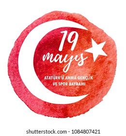 19 Mayis. Translation: 19 May Commemoration of Ataturk, Youth and Sports Day. Hand drawn vector illustration with bright red texture, national turkish symbol and congratulation text on public holiday