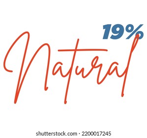 19% Natural Label Sign for product vector art illustration with stylish font and Teal Red color