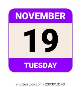 19 November, Tuesday. Date template. Useful design for calendar or event promotion. Vector illustration EPS 10 File. Isolated on white background. 