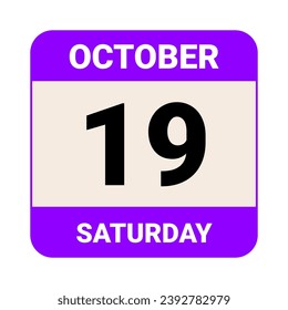 19 October, Saturday. Date template. Useful design for calendar or event promotion. Vector illustration EPS 10 File. Isolated on white background. 