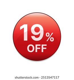 19% off red discount button. Nineteen percent off shopping sale discount emblem in red. Special offer symbol. Vector illustration.