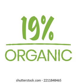 19% Organic label. Hand written tag