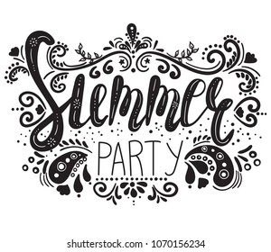 19 Summer party. Inspirational quote. Hand drawn illustration with hand lettering on chalkboard. Vector illustration. Perfect for greeting card, postcard, print, banner.