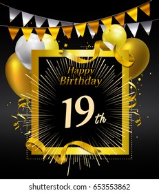 19 years anniversary celebration design. with confetti, balloon and flag golden colored isolated on black background, vector design for greeting card and invitation card