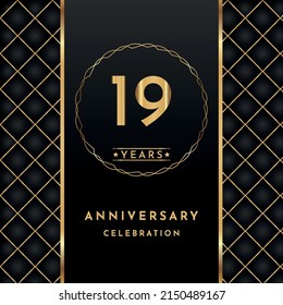 19 years anniversary celebration golden color with circle ring isolated on black background for the anniversary celebration event, wedding, greeting card, birthday party, and Invitation.