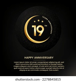 19 years anniversary with a half moon, stars, glitter and editable speech text. Golden half moon anniversary banner template with a golden number