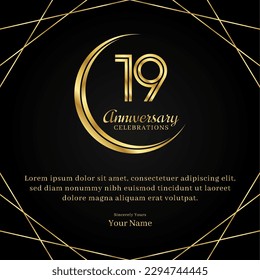 19 years anniversary with a half moon design, double lines of gold color numbers, and text anniversary celebrations on a luxurious black and gold background