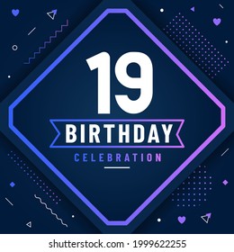 19 years birthday greetings card, 19 birthday celebration background free vector.