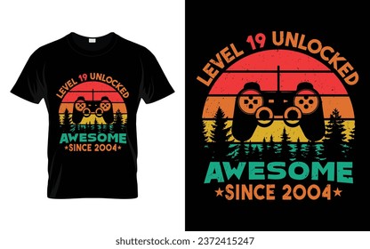 19 Years Old Retro Vintage 19th Birthday Level 19 Unlocked Awesome Since 2004 Funny Video Gaming Gift t-shirt