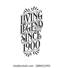 1900 birthday of legend, Living Legend since 1900