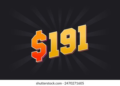 191 Dollar American Money vector text symbol. $191 USD United States Dollar stock vector