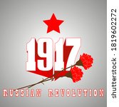1917 - the year of the Russian revolution.