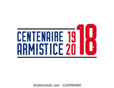 1918-2018 Armistice centenary - Translation : Armistice centenary 1918-2018