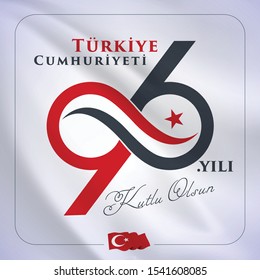 1923, 29 ekim Cumhuriyet Bayrami kutlu olsun, 96. yil dönümü. Republic Day Turkey. Translation: 29 october Republic Day Turkey and the National Day in Turkey happy holiday. Greeting card, illustration