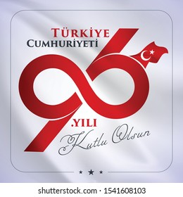 1923, 29 ekim Cumhuriyet Bayrami kutlu olsun, 96. yil dönümü. Republic Day Turkey. Translation: 29 october Republic Day Turkey and the National Day in Turkey happy holiday. Greeting card, illustration