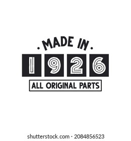 1926 birthday celebration, Made in 1926 All Original Parts