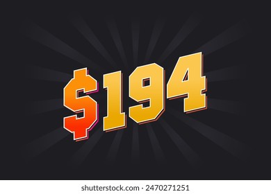 194 Dollar American Money vector text symbol. $194 USD United States Dollar stock vector