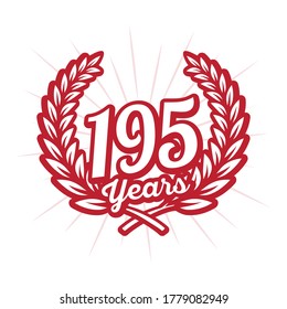 195 years anniversary celebration with laurel wreath. 195th anniversary logo. Vector and illustration.