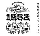 1952 limited edition vintage all original parts. T shirt or birthday card text design. Vector illustration isolated on white background.