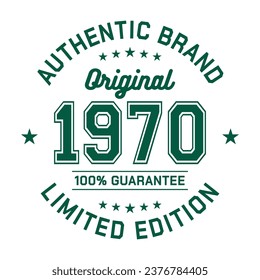 1970 Authentic brand. Apparel fashion design. Graphic design for t-shirt. Vector and illustration.