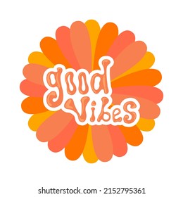 1970 good vibes colorful vector clipart illustration. Fun hippie lettering with 1970 groovy retro element. Colorful 1970 vibe