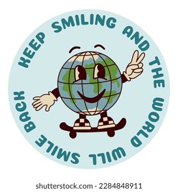 1970 Groovy Smile Earth on Skateboard Sticker with Inspirational Slogan in Round Shape. Hippie Retro Character style. Cartoon Vector Illustration. Kids Graphic T-shirt, Cover, Sticker. 