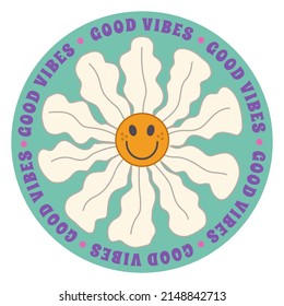 1970 Retro Smile Chamomile on Azure Background in Round Shape. Hippie Groovy Aesthetic. Hand-Drawn Vector Illustration With Inspirational Slogan. Kids Graphic T-shirt, Cover, Sticker. 