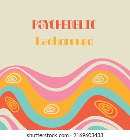 1970s Retro psychedelic groovy background. Trippy Wavy Swirl Pattern. Seventies Style, Groovy Background, Wallpaper. Hippie Aesthetic. Abstract. Vector Illustration   