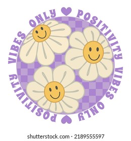 1970s Retro Smile Chamomile with Lavender Checkered Pattern Background in Round Shape. Hippie Aesthetic. Hand-Drawn Vector Illustration With Inspirational Slogan. Kids Graphic T-shirt or Sticker.