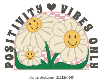 1970s Retro Smile Chamomile with Pink Distorted Checkered Pattern Background. Hippie Aesthetic. Hand-Drawn Vector Illustration With Inspirational Slogan. Kids Graphic T-shirt, Cover or Sticker. 