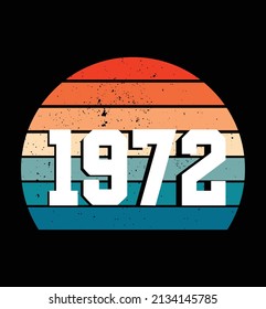 1972 70s Style Type, Funny Birthday, Birthdate, Birthday Special shirt, Poster, Thumbnail, SVG, Vector, Vintage Retro Sunset svg