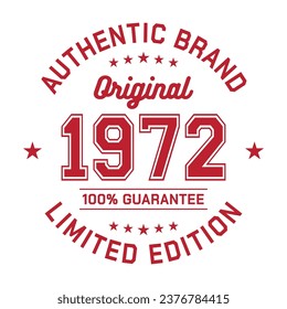 1972 Authentic brand. Apparel fashion design. Graphic design for t-shirt. Vector and illustration.