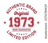 1973 Authentic brand. Apparel fashion design. Graphic design for t-shirt. Vector and illustration.