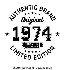 1974 Authentic brand. Apparel fashion design. Graphic design for t-shirt. Vector and illustration.