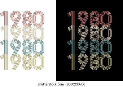 1980 Vector Vintage Birthday Date Year Line Font Retro Tshirt Design