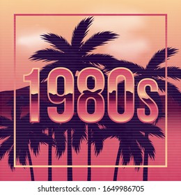 1980's poster design in retro outrun style. Synthwave, Vaporwave, Retrowave background with palm trees. 1980s Retro futuristic background with retro texture. Vector illustration