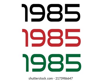 1985 year. Year set for comemoration in black, red and green. Vetor with background white.