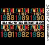 1988-1993 Vintage birthday, Designs Bundle, Streetwear T-shirt Designs Artwork Set, Graffiti Vector Collection for Apparel and Clothing Print.