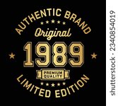 1989 Authentic brand. Apparel fashion design. Graphic design for t-shirt. Vector and illustration.