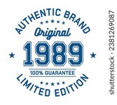 1989 Authentic brand. Apparel fashion design. Graphic design for t-shirt. Vector and illustration.