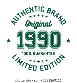 1990 Authentic brand. Apparel fashion design. Graphic design for t-shirt. Vector and illustration.