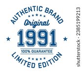1991 Authentic brand. Apparel fashion design. Graphic design for t-shirt. Vector and illustration.