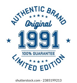 1991 Authentic brand. Apparel fashion design. Graphic design for t-shirt. Vector and illustration.