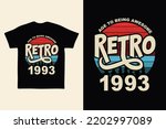 1993 Vintage Retro T shirt Design, Vector, Black Background Retro, Vintage T shirt Design.