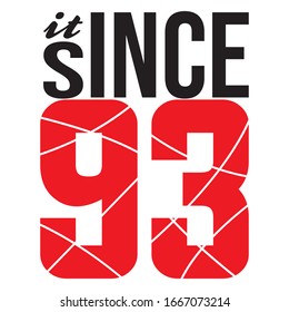 1993 year birth man/woman t-shirt design,stylish t-shirt and apparel trendy design ,T-shirt and apparel vector design, print, typography, poster, emblem.