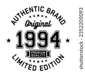 1994 Authentic brand. Apparel fashion design. Graphic design for t-shirt. Vector and illustration.