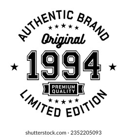 1994 Authentic brand. Apparel fashion design. Graphic design for t-shirt. Vector and illustration.