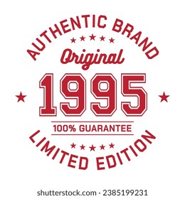 1995 Authentic brand. Apparel fashion design. Graphic design for t-shirt. Vector and illustration.