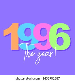 1996 the year. slogan print vector